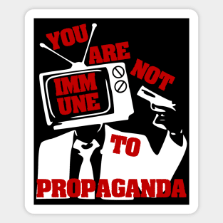 You Are Not Immune To Propaganda - Punk, Graffiti, Aesthetic Magnet